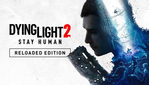دایینگ لایت ۲: بمان انسان (Dying Light 2: Stay Human)