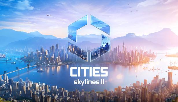 سیتیز: اسکایلاینز ۲ (Cities: Skylines II)